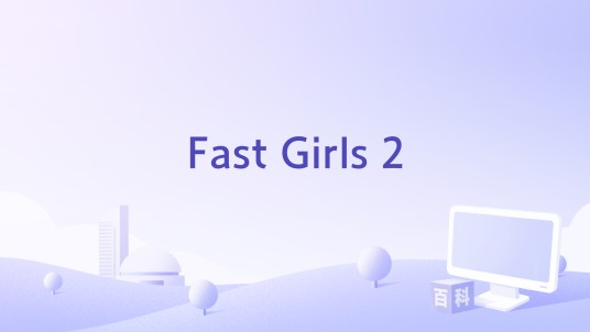 Fast Girls 2