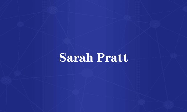 Sarah Pratt
