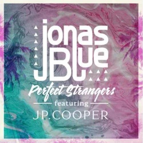 Perfect Strangers(Jonas Blue,JP Cooper演唱的歌曲)