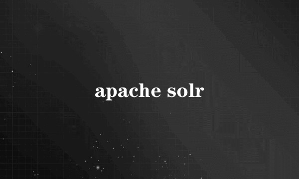 apache solr