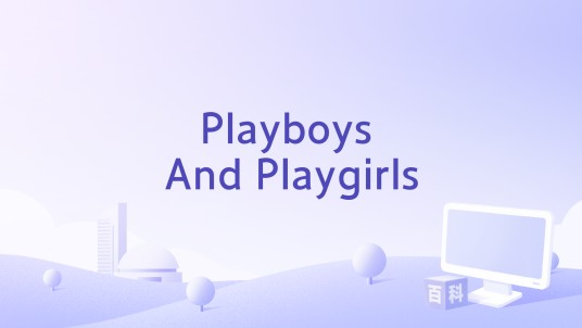 Playboys And Playgirls