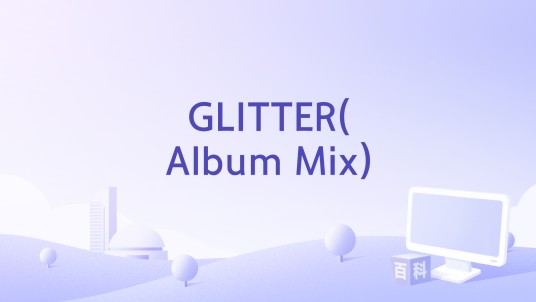 GLITTER(Album Mix)