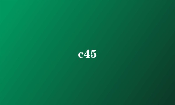 c45