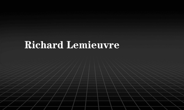 Richard Lemieuvre