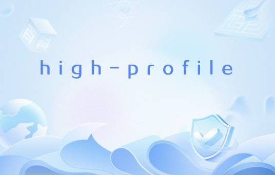 high-profile