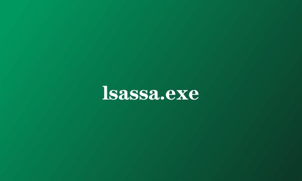 lsassa.exe