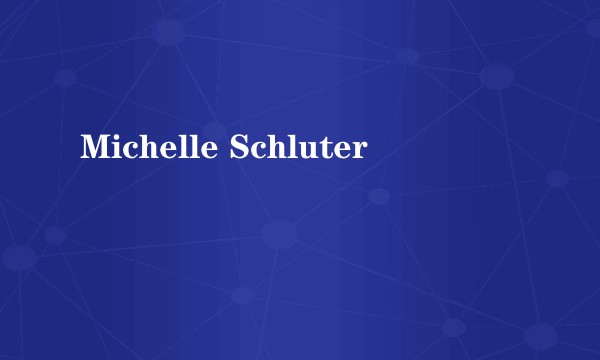Michelle Schluter