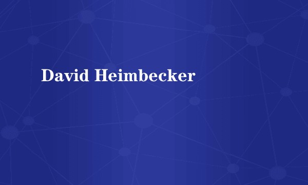 David Heimbecker