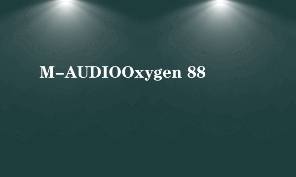 M-AUDIOOxygen 88